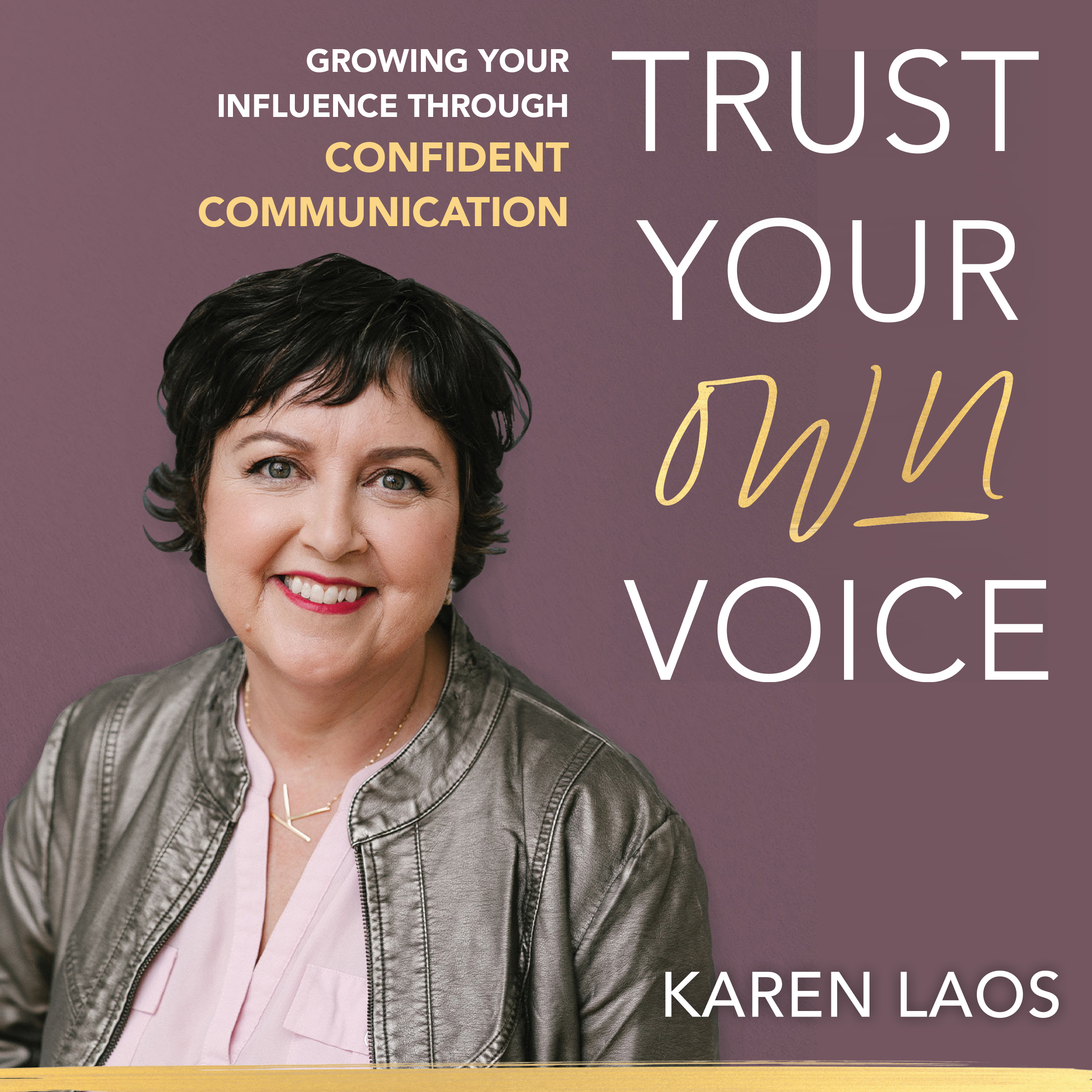 Trust Your Own Voice